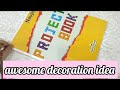 School project book decoration ideas/ how to decorate school project/assignment book decoration