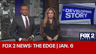 FOX 2 News: The Edge | JAN. 6