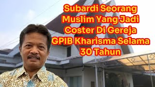 Viral!! Subardi Seorang Muslim Yang Bekerja Sebagi Coster Di Gereja GPIB KHARISMA~reaction video