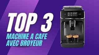 Top 3 Meilleure Machine à Café avec Broyeur |  Comparatif et Guide d'Achat ✅