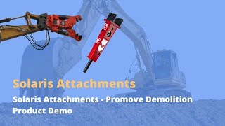 Solaris Attachments - Promove Demolition Product Demo