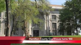 Hamilton County Courthouse turns 100 years old