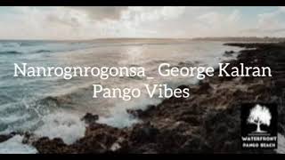 Nanrognrogonsa_ ft George Kalran