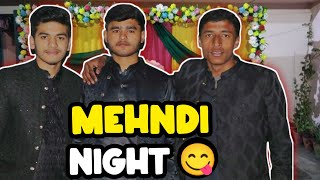 Mehndi Night Function😋 Is Ka Maza He Kuch Or Ha🤪 @zohaibjourney  #mehndi #vlog