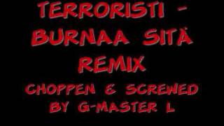 Terroristi - Burnaa sitä ft. Eazy-G Remix