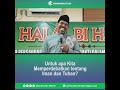 Untuk Apa Berdebat Tentang Iman dan Tuhan - Ustadz Zein Muchsin