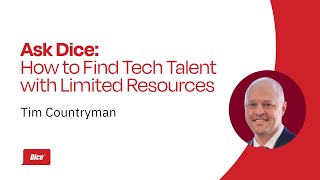 Ask Dice: How to Find Tech Talent with Limited Resources
