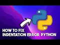 How to fix indentation error in Python [QUICK FIX 2023]