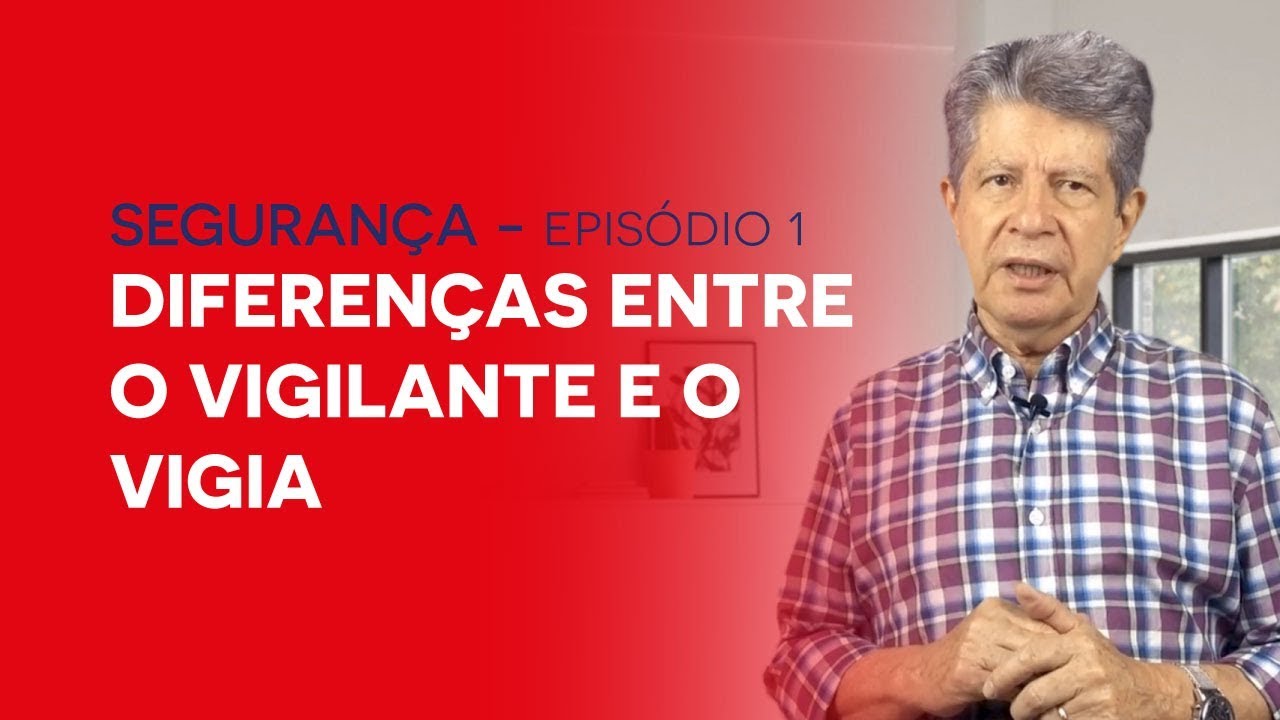 Diferença Entre Vigia E Vigilante