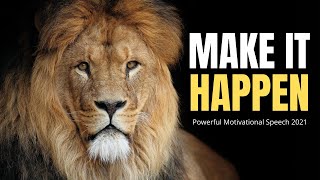 Make It Happen (TD Jakes, Jim Rohn, Les Brown) 2021 Best Motivational Speech Compilation