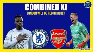 CHELSEA VS ARSENAL COMBINED 11 | LATEST OWNERSHIP NEWS | PREDICTIONS | LONDON DERBY