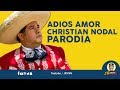 Christian Nodal - Adiós amor | Parodia Adiós Sueldo