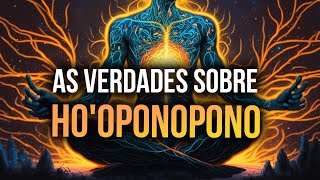 THE TRUTH ABOUT HO'OPONOPONO | The Technique that Helps Release Forgiveness to Manifest Faster