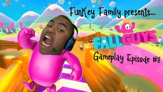 FUNKEY FAMILY PRESENTS: Fall Guys Gameplay Episode 1!