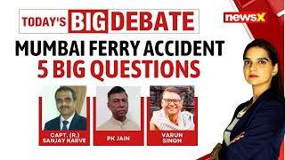 Mumbai Ferry Accident: 5 Big Questions | Who's Accountable, Has A Coverup Begun?