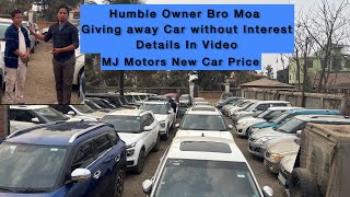 MJ Motors Car Price According To Your Budget | Started A New Scheme By Bro Moa