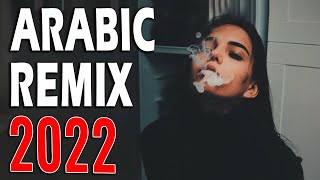 Arabic Remix 2022 🔥 Top 15 Arabic Remix 2022 🔥 Music Arabic Trap/House Mix 2022