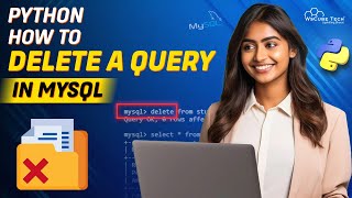 Deleting a Query in MySQL | Python Tutorial - Python Full Course For Beginner