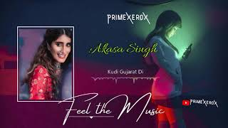 Kudi Gujarat Di | AKASA | Latest Song | Trending Song | Songs Download link in description |