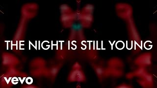 Nicki Minaj - The Night Is Still Young ( Lyric )