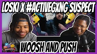 Loski x #Activegxng Suspect - Woosh and Push (Official Video)