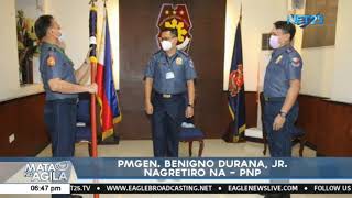 PMGen. Benigno Durana Jr., nagretiro na -PNP