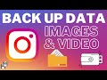 How to backup Instagram Images and videos | download all Instagram data to device