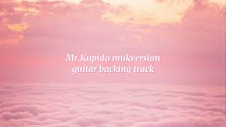 Mr.Kupido - Tootsie Guevara (muk version) guitar backing track