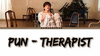 PUN `THERAPIST` Lyrics [Thai/Rom/Eng]