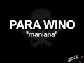 para wino maniana