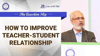 How to Improve Teacher-Student Relationship | Dr. VS Ravindran (Psychologist) | The Question Slip 35