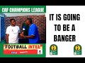 CAF CHAMPIONS LEAGUE QUATER FINAL DRAWS (VICTOR SIOKWU FAN REACTIONS) CAF CHAMPIONS LEAGUE