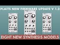 #PLAITS new firmware UPDATE #mutableinstruments - eight new synthesis models - tutorial - sound demo