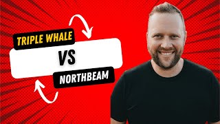 Ecommerce Attribution Software - Northbeam Vs Triple Whale