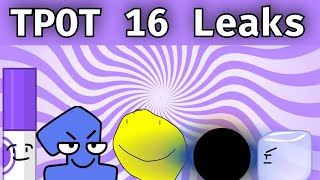 TPOT 16 Leaks!!!