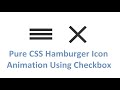 Pure CSS Hamburger Icon Animation Using Checkbox
