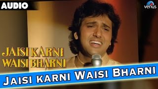 Jaisi Karni Waisi Bharni - LYRICAL VIDEO | Govinda, Kimi Katkar | Ishtar Music