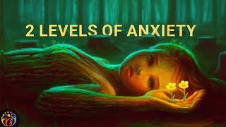 2 Levels: How to Handle Anxiety(चिंता). Mindfulness