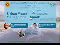 EMM2020 Pre-conference Webinar Series: Webinar 1-Urban Water Management