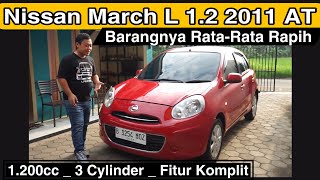 Nissan March L 1.2 2011 AT ~ Barangnya Rata2 Rapih