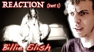 First Reaction to Billie Eilish - WHEN WE ALL FALL ASLEEP, WHERE DO WE GO? part 1
