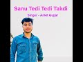 sanu tedi tedi takdi