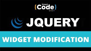 Widget Modification in jQuery | How To Modify A Widget In jQuery | jQuery Tutorial | SimpliCode