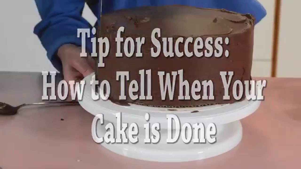 How To Tell When Your Cake Is Done - YouTube