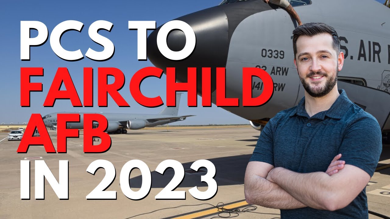 PCSing To Fairchild AFB - 2023 Fairchild BAH Rates - YouTube