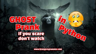 Ghost Prank in Python | Live Practical | Derna mna hai