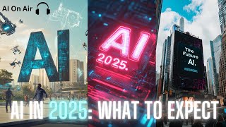 Episode 73 - Why 2025 Will Be the YEAR AI CHANGES EVERYTHING Forever