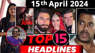 Top 15 Big News of Bollywood | 15th April 2024 | Salman Khan, Baby John, BMCM