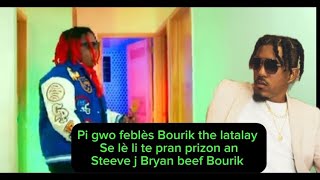 Yo bat Bourik the latalay byen bat/priye pou atis la/Steeve j Bryan beef Bourik