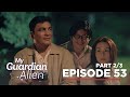 My Guardian Alien: The intruder to Carlos' marriage proposal! (Full Episode 53 - Part 2/3)